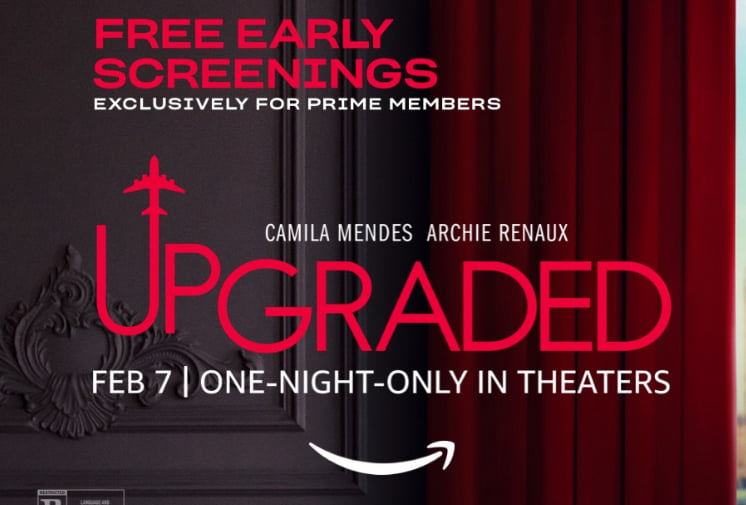 Free Movie Tickets To See Upgraded (Prime Members)