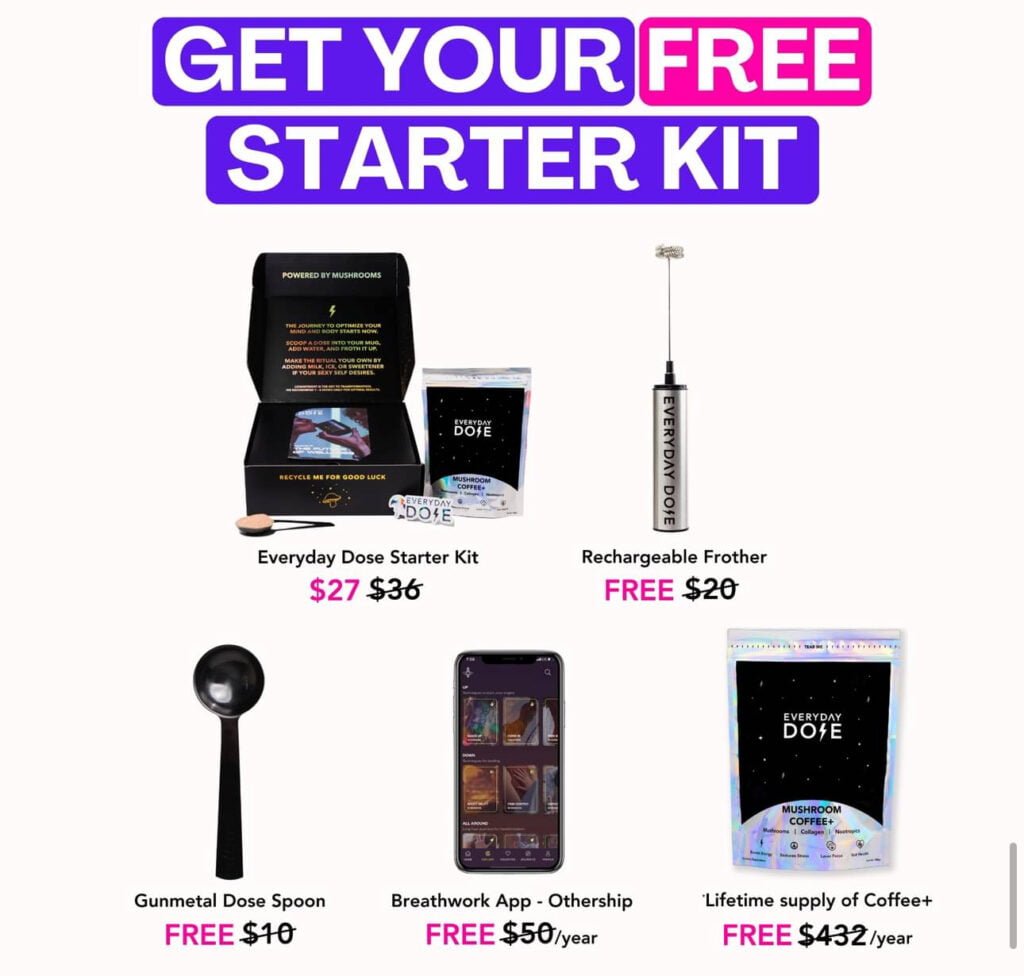 Free Everyday Dose Starter Kit!