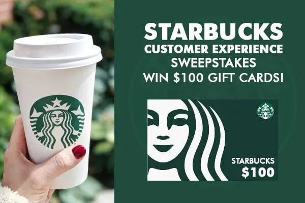 Starbucks Customer Experience Sweepstakes (1,200 Winners!)