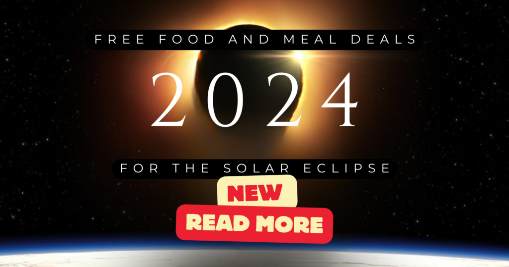 Free Food + Deals For The 2024 Solar Eclipse! (Dont Miss This!)