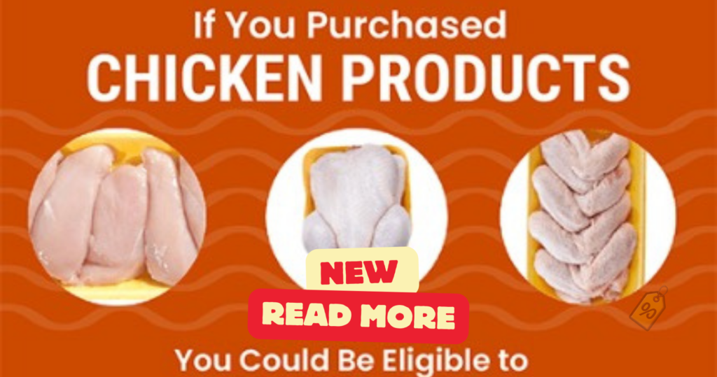 $181 Million Class Action Settlement—Did You Purchased Chicken In The Last 10 Years?