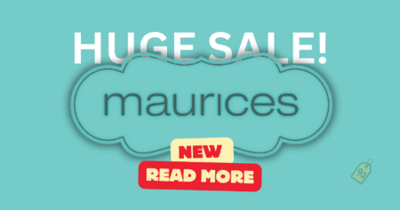 Hurry Right Now At Maurices You Can Get An Extra 40% Off Women’s Clothing And An Extra 60% Off Girls Clothes!