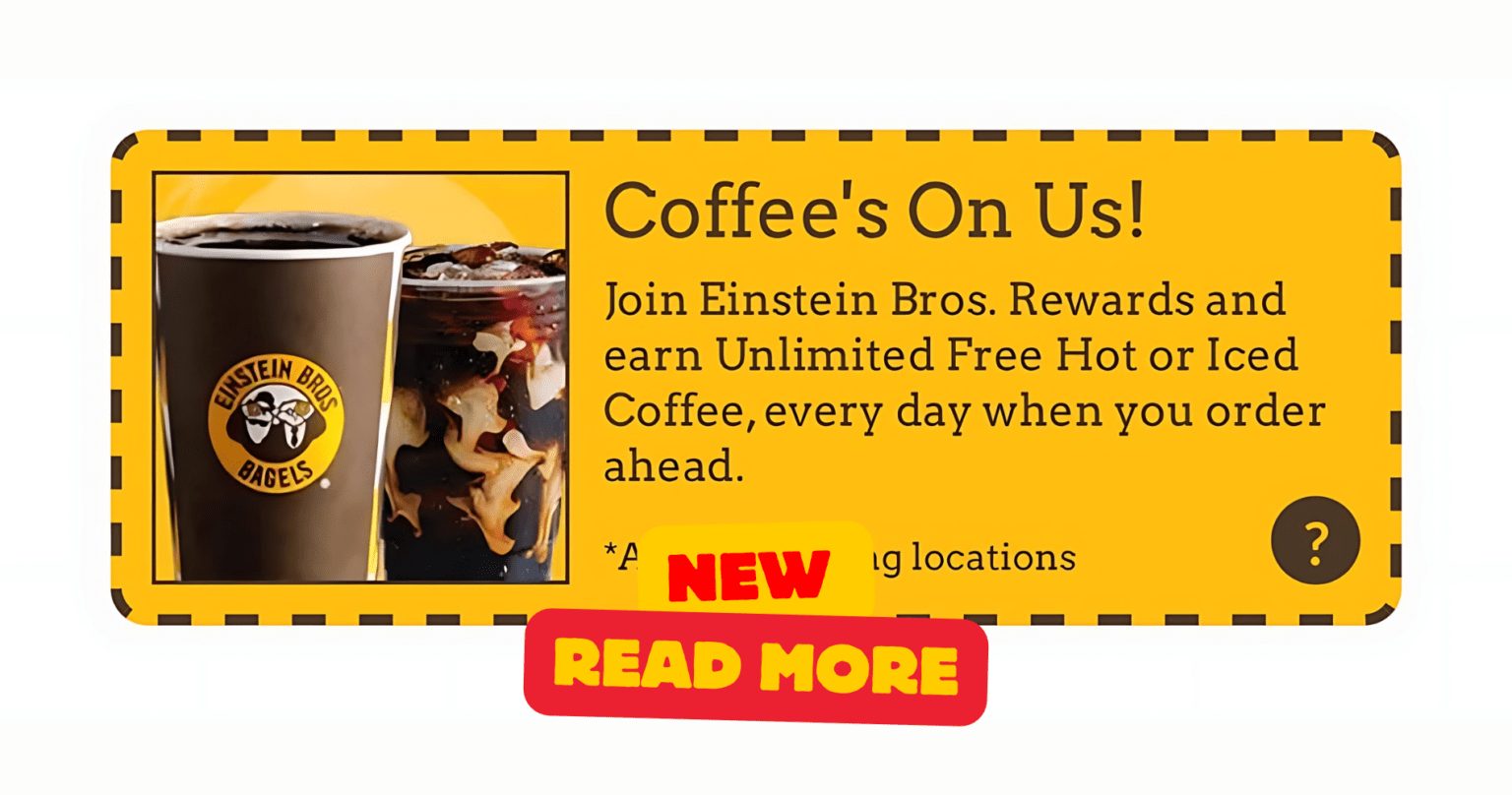 Free Unlimted Hot Or Iced Coffee Every Day At Einstein Bros