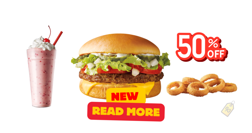 New Sonic Promo 1/2 Off Deals!—Shakes, Hamburgers And Onion Rings!