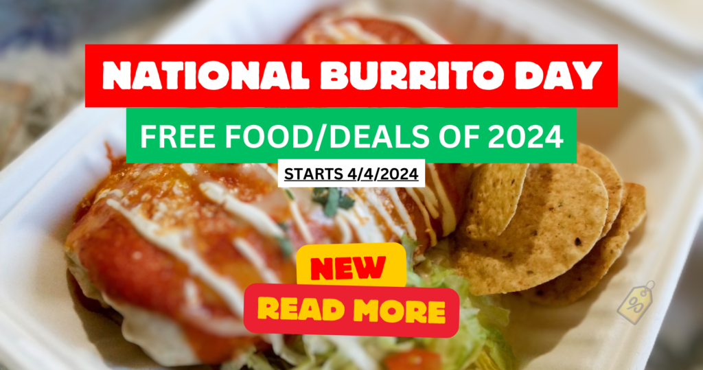 All National Burrito Day Free Food Offers And Deals