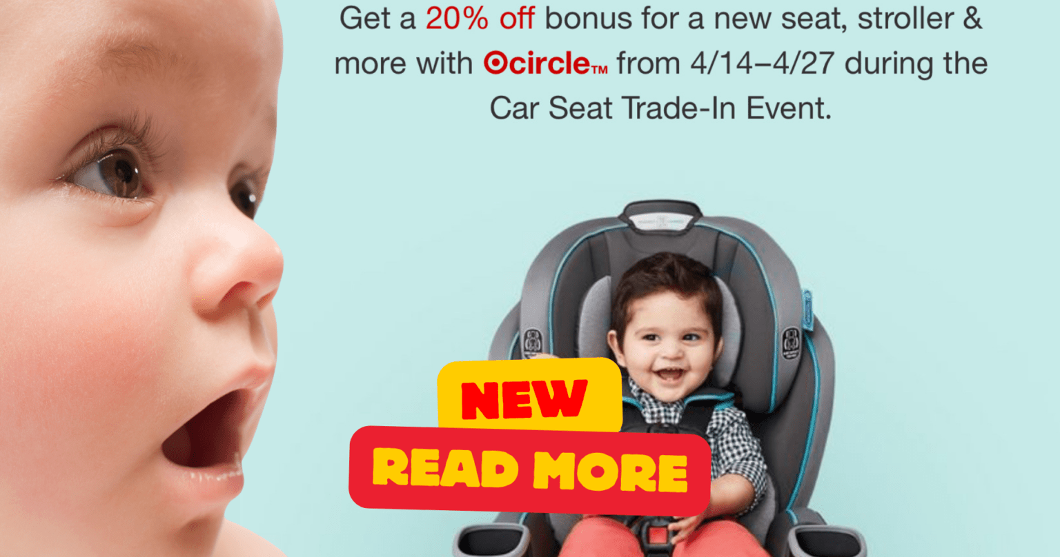 &Lt;S&Gt;Get A New Car Seat And Other Baby Gear At The Target Car-Seat Trade-In Event!&Lt;/S&Gt; Expired