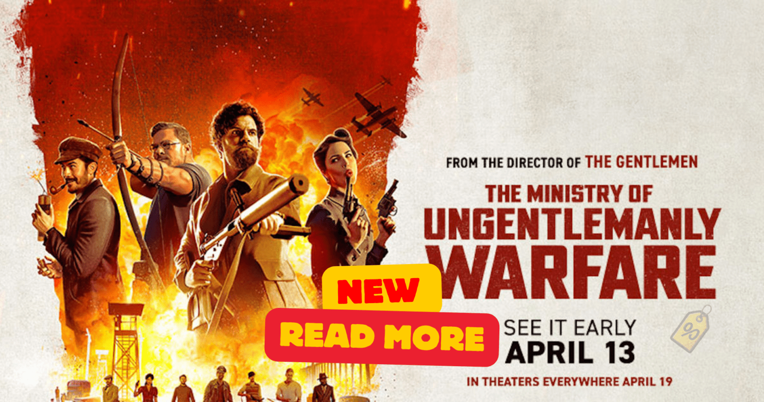 2 Free Tickets To The Ministry Of Ungentlemanly Warfare!