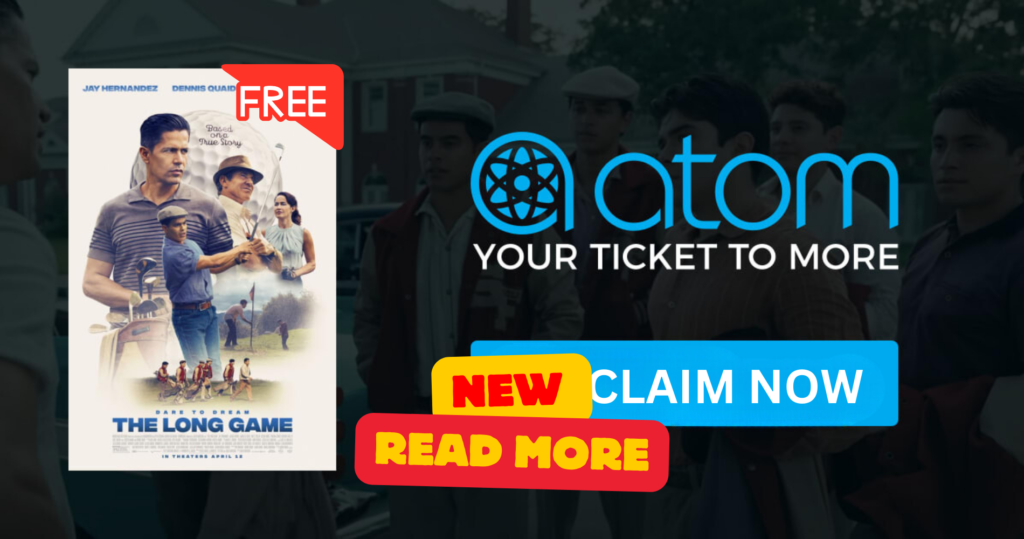 Free Movie Tickets To See The Long Game At Atom Theaters