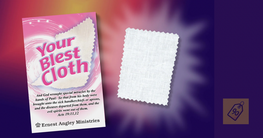 Free Blest Cloth From Ernest Angley&Nbsp;