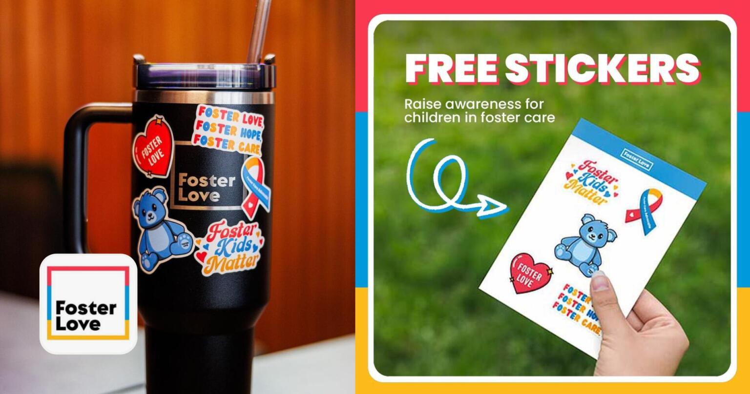 Celebrate Foster Care Awareness Month With Free Foster Love Stickers