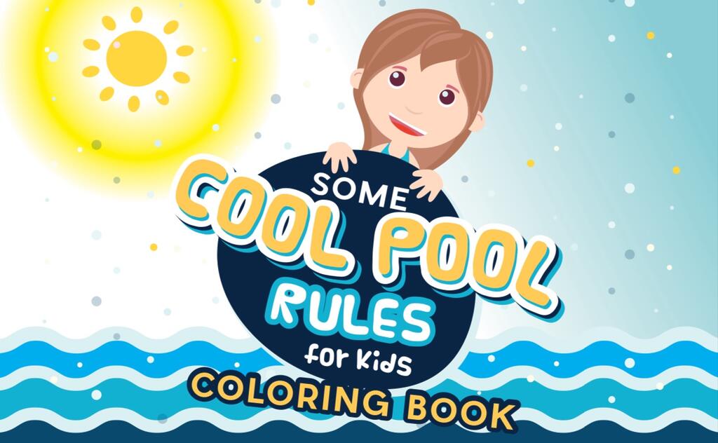 Get A Free Pool Safety Coloring Book From Thursday Pools!