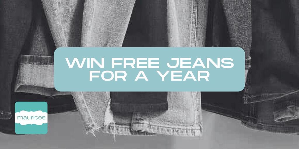 Win Free Jeans For A Year From Maurices!