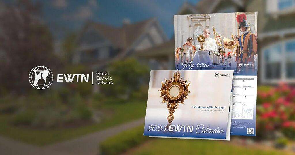 Free 2025 Ewtn Family Calendar – Includes Free Shipping!