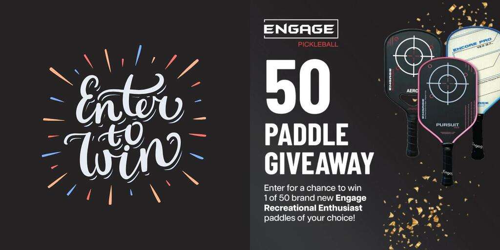 Engage Pickleball 50 Paddle Giveaway