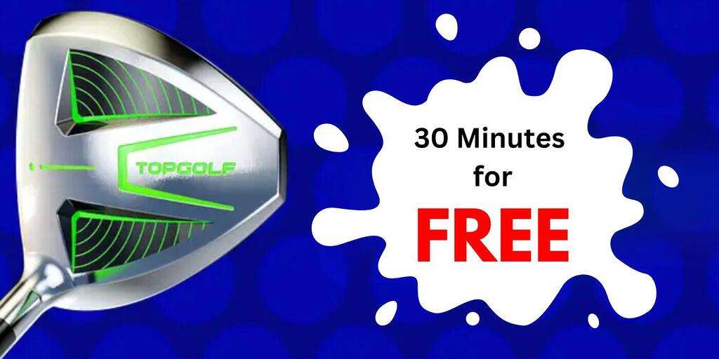 Get Free 30 Minutes Of Topgolf Freeplay And A Lifetime Membership!