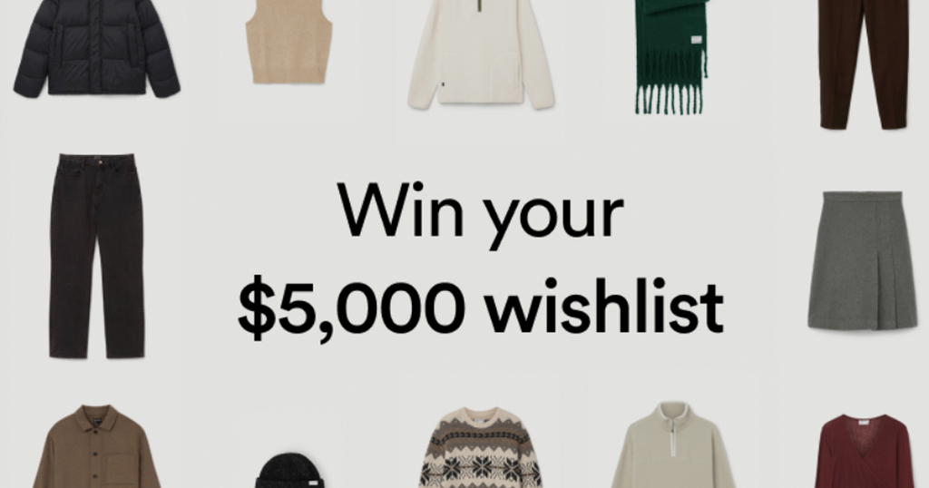 This Holiday Season, Frank And Oak Is Giving You The Chance To Win Your $5,000 Wishlist, Packed With Gifts For Your Loved Ones And Maybe A Little Something For Yourself! By Entering, You’ll Also Unlock Early Access To The Black Friday Sale, Giving You The First Shot At Grabbing Exclusive Deals Before Anyone Else.