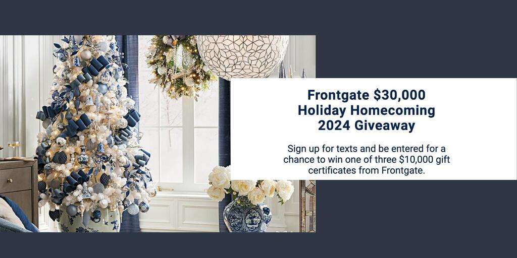 The Holiday Season Just Got A Lot More Exciting With Frontgate’s $30,000 Holiday Homecoming Giveaway! This Incredible Sweepstakes Offers Three Lucky Winners A Chance To Win A $10,000 Frontgate Gift Card, Perfect For Transforming Your Home Into A Festive Holiday Haven. Imagine Decking Your Halls With Luxurious Decor, Furniture, And Accessories—All Courtesy Of Frontgate.