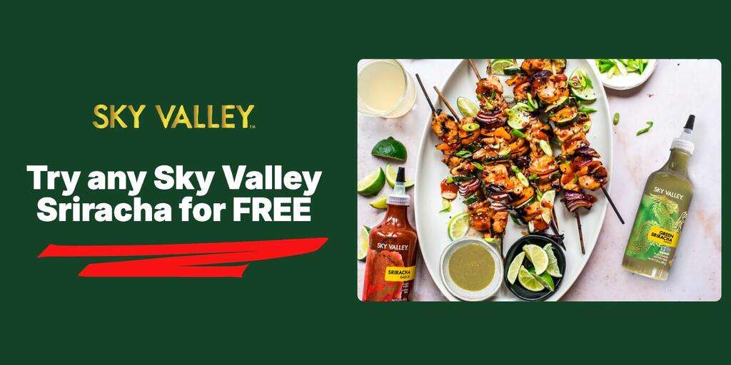 Do You Love Hot Sauce? Here’s An Easy Way To Try Sky Valley Sriracha For Free! Follow These Simple Steps To Get Reimbursed For Your Purchase: