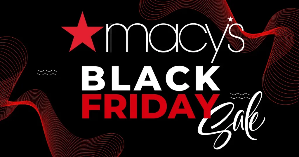 The Best Macy’s Black Friday &Amp; Cyber Monday Deals For 2024 - Happening Now