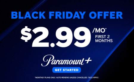 Black Friday Deal: Paramount+ Or Paramount+ With Showtime For $2.99/Month!