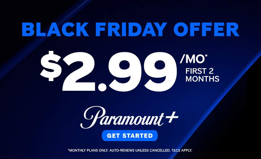 Black Friday Deal: Paramount+ Or Paramount+ With Showtime For $2.99/Month!