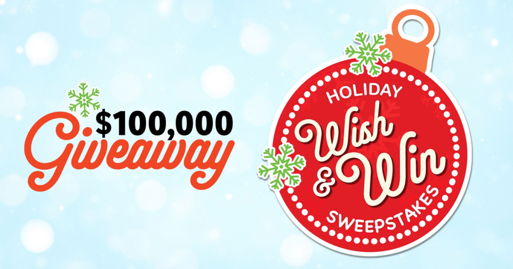 2024 Holiday Wish And Win $100,000 Giveaway