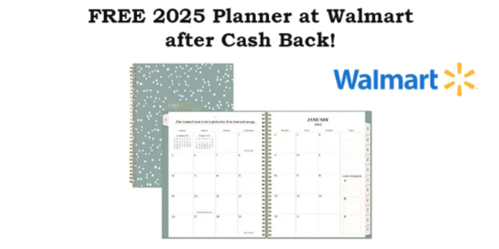 Get A Free 2025 Planner At Walmart After Cash Back!