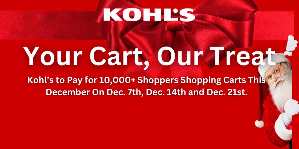 Kohl’s Is Paying For 10,000 Shopping Carts During The “Your Cart, Our Treat” Event!