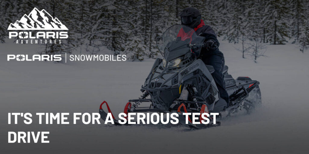 Polaris Is Offering A Thrilling Free One-Hour Snowmobile Ride At Over 50 Polaris Adventures Outfitter Locations Nationwide During The 2025 Snow Season. Take This Opportunity To Experience The Excitement Of Riding A Polaris Snowmobile While Enjoying Stunning Winter Landscapes!