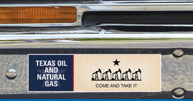 Show Your Support For Texas Oil And Natural Gas With This Free Bumper Sticker! Sign Up Today To Claim Yours And Let Everyone Know Where You Stand On Energy In Texas.