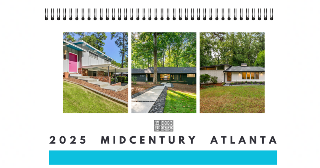 Love Midcentury Homes? Now’s Your Chance To Get A Free Midcentury Atlanta 2025 Calendar! This Beautifully Designed Calendar Celebrates The Charm Of Midcentury Architecture, Perfect For Fans Of Timeless Design And Retro Aesthetics.